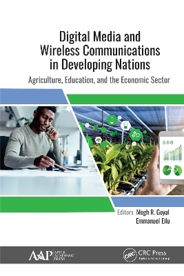 Digital Media and Wireless Communications in Developing Nations - 