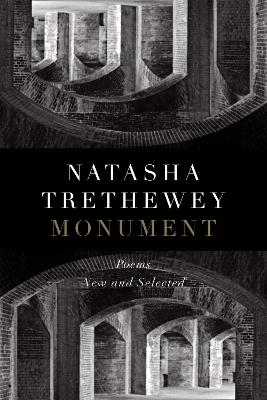 Monument - Natasha Trethewey