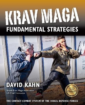 Krav Maga Fundamental Strategies - David Kahn