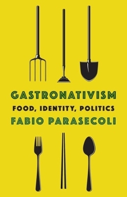 Gastronativism - Fabio Parasecoli