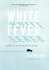 White Fever -  Jacek Hugo-Bader