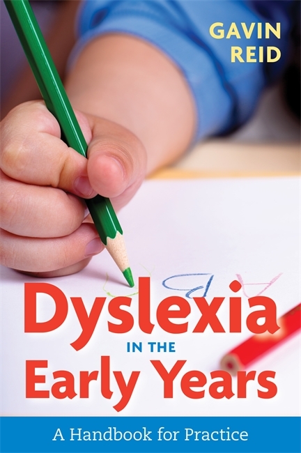 Dyslexia in the Early Years -  Gavin Reid