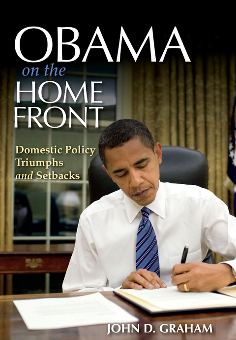 Obama on the Home Front -  John D. Graham