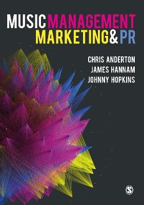 Music Management, Marketing and PR - Chris Anderton, James Hannam, Johnny Hopkins