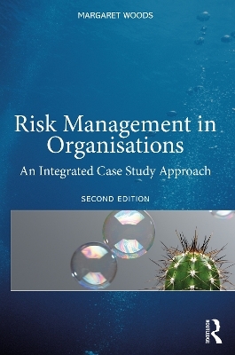 Risk Management in Organisations - Margaret Woods