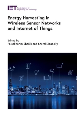 Energy Harvesting in Wireless Sensor Networks and Internet of Things - 