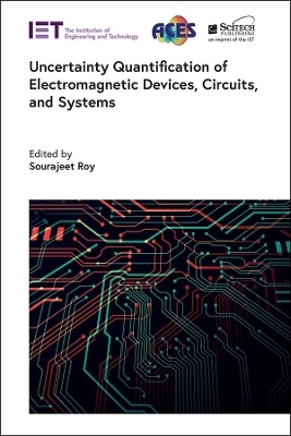 Uncertainty Quantification of Electromagnetic Devices, Circuits, and Systems - 