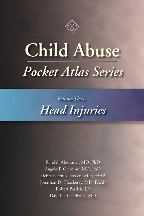 Child Abuse Pocket Atlas, Volume 3 -  Randell Alexander,  David L. Chadwick,  Debra Esernio-Jenssen,  Angelo P. Giardino,  Jonathan D. Thackeray