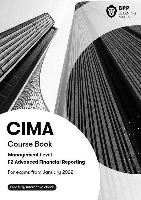 CIMA F2 Advanced Financial Reporting -  BPP Learning Media