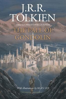 The Fall of Gondolin - J R R Tolkien