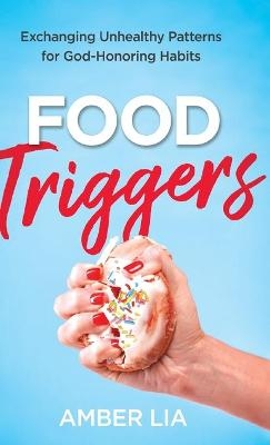 Food Triggers - Amber Lia