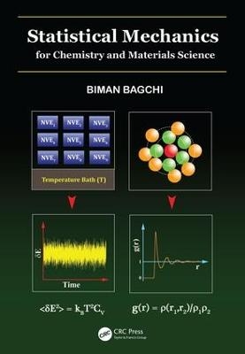 Statistical Mechanics for Chemistry and Materials Science - Biman Bagchi