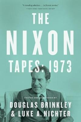 The Nixon Tapes: 1973 - 