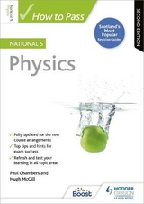 How to Pass National 5 Physics, Second Edition - Chambers, Paul; McGill, Hugh