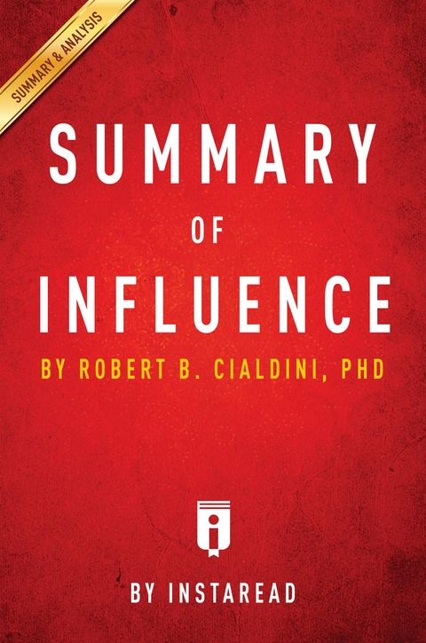 Guide to Robert B. Cialdini's, PhD Influence -  . IRB Media