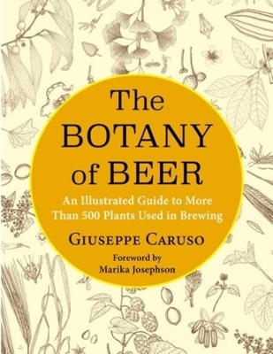 The Botany of Beer - Giuseppe Caruso