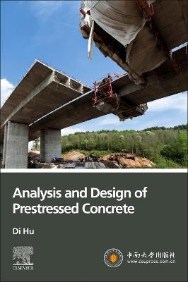 Analysis and Design of Prestressed Concrete - Di Hu