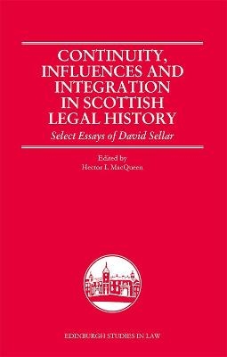 Continuity, Influences and Integration in Scottish Legal History - 
