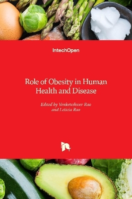 Role of Obesity in Human Health and Disease - 