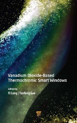 Vanadium Dioxide-Based Thermochromic Smart Windows - 