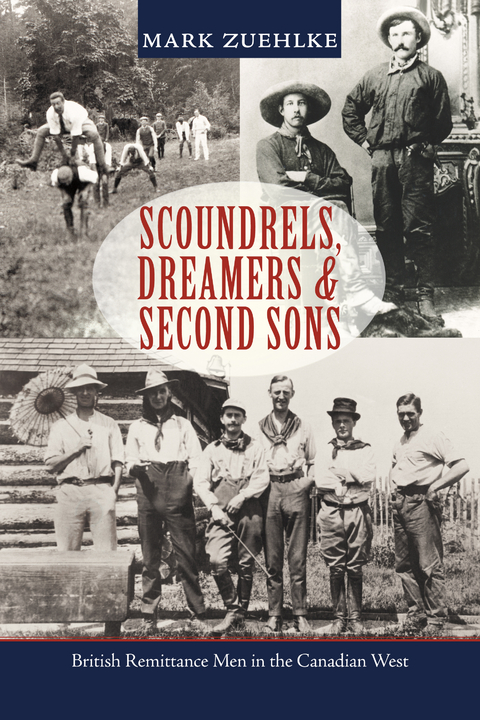 Scoundrels, Dreamers &amp; Second Sons - Mark Zuehlke