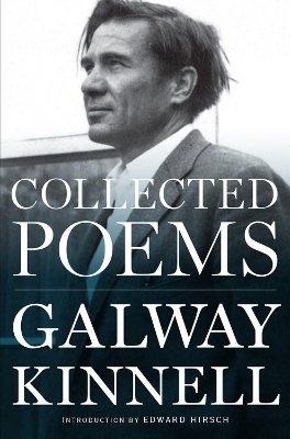 Collected Poems - Galway Kinnell