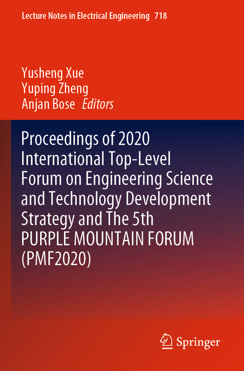 Proceedings of 2020 International Top-Level Forum on Engineering Science and Technology Development Strategy and The 5th PURPLE MOUNTAIN FORUM (PMF2020) - 