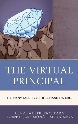 The Virtual Principal - Lee A. Westberry, Tara Hornor, Mona Lise Dickson