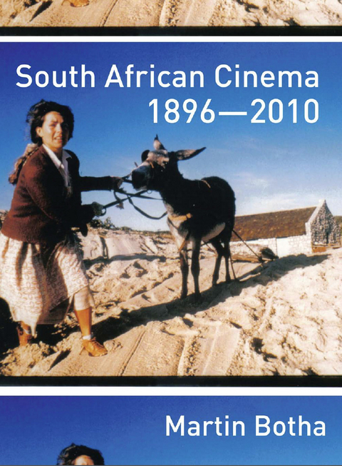 South African Cinema 1896-2010 - Martin Botha