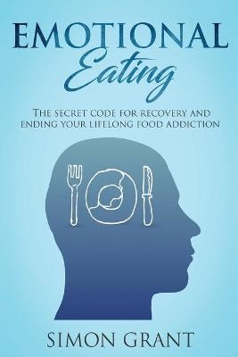 Emotional Eating - Simon Grant