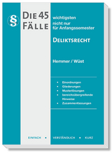 Die 45 wichtigsten Fälle Deliktsrecht - Hemmer, Karl-Edmund; Wüst, Achim; D'Alquen, Clemens