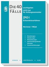 Die 40 Wichtigsten Fälle ZPO I - Hemmer, Karl-Edmund; Wüst, Achim; Haubold