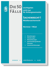 Die 50 wichtigsten Fälle Sachenrecht I - Hemmer, Karl-Edmund; Wüst, Achim; D'Alquen, Clemens