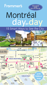 Frommer's Montreal day by day - Matthew Barber, Leslie Brokaw, Erin Trahan