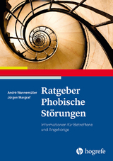 Ratgeber Phobische Störungen - André Wannemüller, Jürgen Margraf