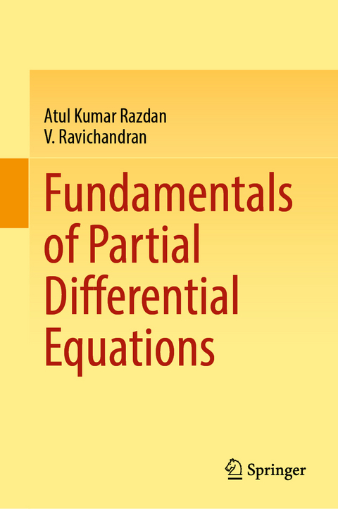Fundamentals of Partial Differential Equations - Atul Kumar Razdan, V. Ravichandran