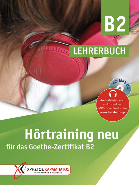 Hörtraining neu für das Goethe Zertifikat B2 - Gaby Grammenou