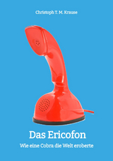 Das Ericofon - Christoph T. M. Krause