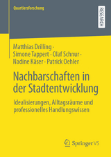 Nachbarschaften in der Stadtentwicklung - Matthias Drilling, Simone Tappert, Olaf Schnur, Nadine Käser, Patrick Oehler