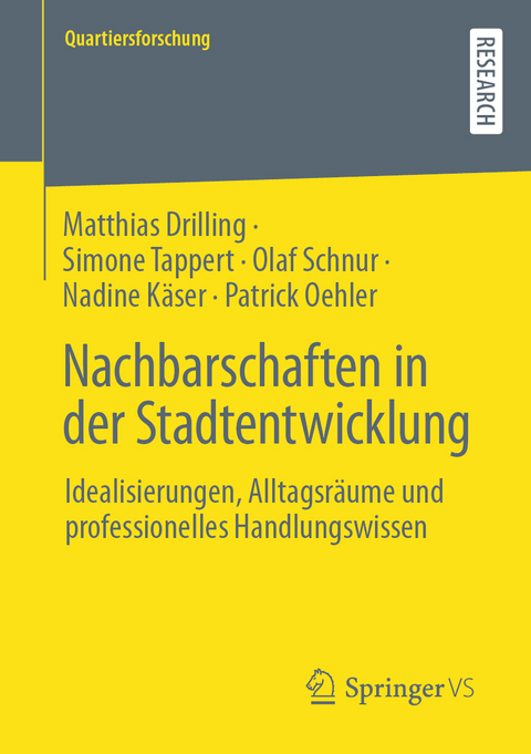 Nachbarschaften in der Stadtentwicklung - Matthias Drilling, Simone Tappert, Olaf Schnur, Nadine Käser, Patrick Oehler