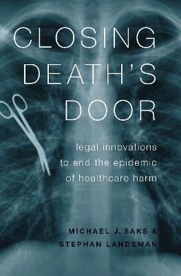 Closing Death's Door - Michael J. Saks, Stephan Landsman