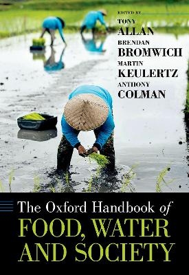 The Oxford Handbook of Food, Water and Society - 