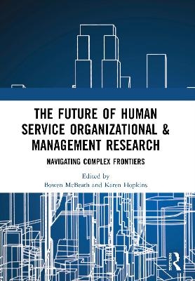 The Future of Human Service Organizational & Management Research - 