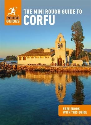 The Mini Rough Guide to Corfu (Travel Guide with Free eBook) - Rough Guides