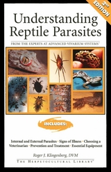 Understanding Reptile Parasites -  Roger Klingenberg