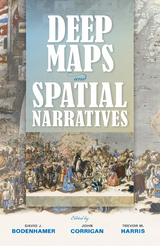 Deep Maps and Spatial Narratives - 