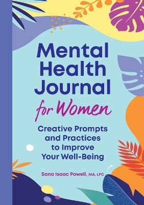 Mental Health Journal for Women - Sana Isaac Powell MA LPC