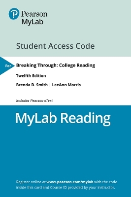 MyLab Reading with Pearson eText -- Access Card -- for Breaking Through - Brenda Smith, LeeAnn Morris