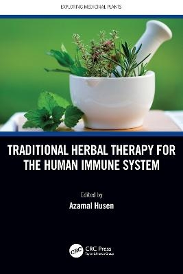 Traditional Herbal Therapy for the Human Immune System - 