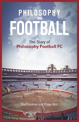 Philosophy and Football - Geoff Andrews, Filippo Ricci